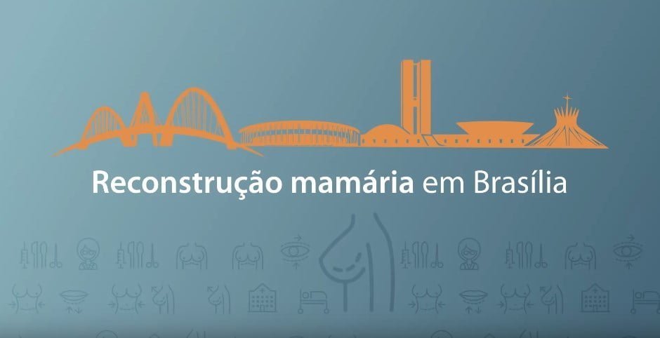 Reconstrução mamária em Brasília